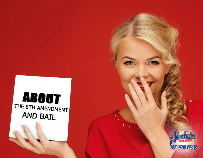 About The 8th Amendment And Bail Los Angeles Bail Bonds